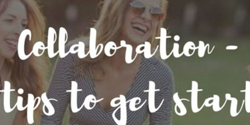 Collaborations – 5 tips to get you started